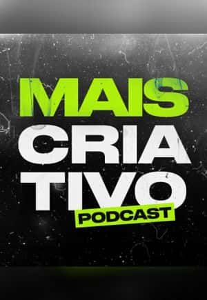 Mais Criativo  - Podcast