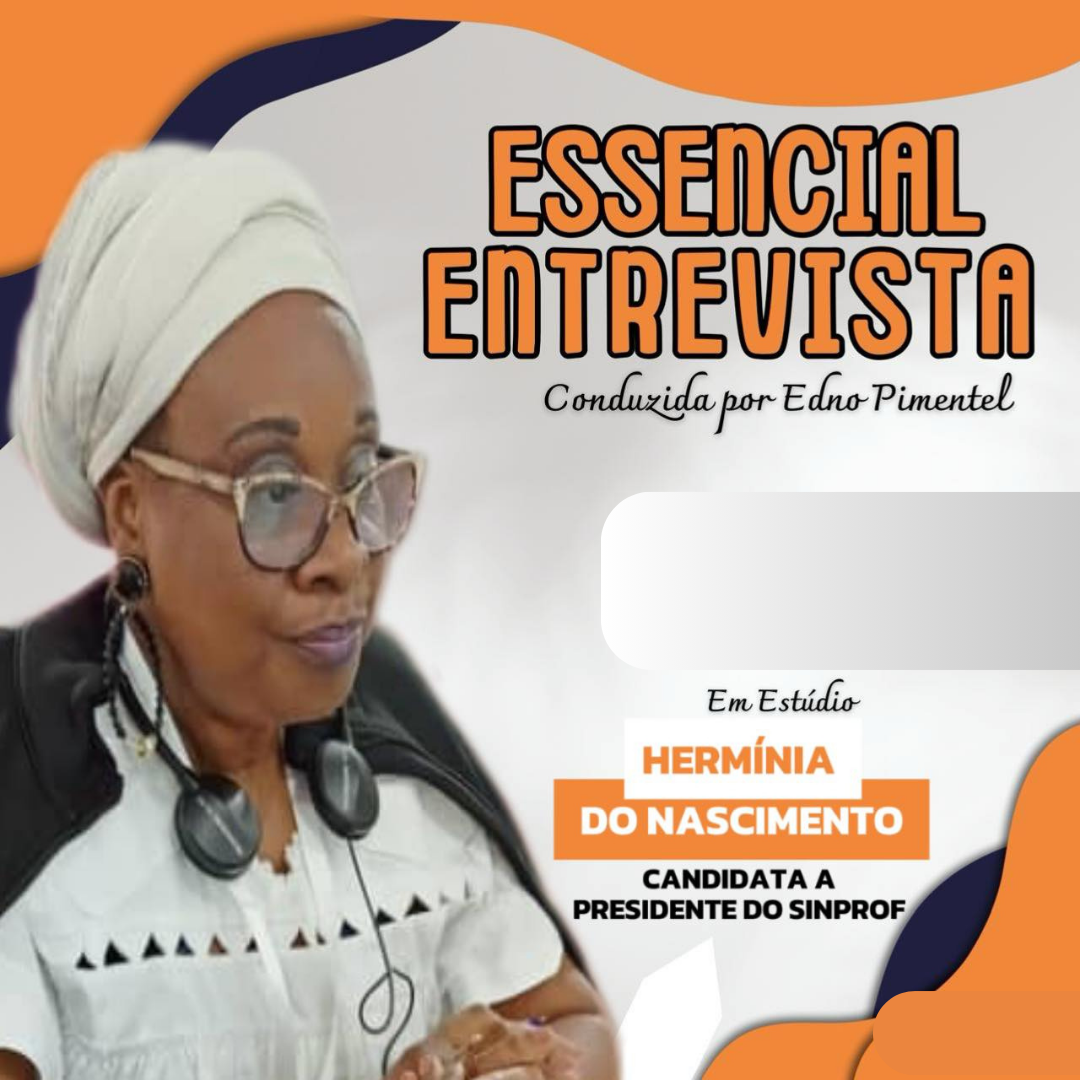 Essencial Entrevista com Hermínia do Nascimento