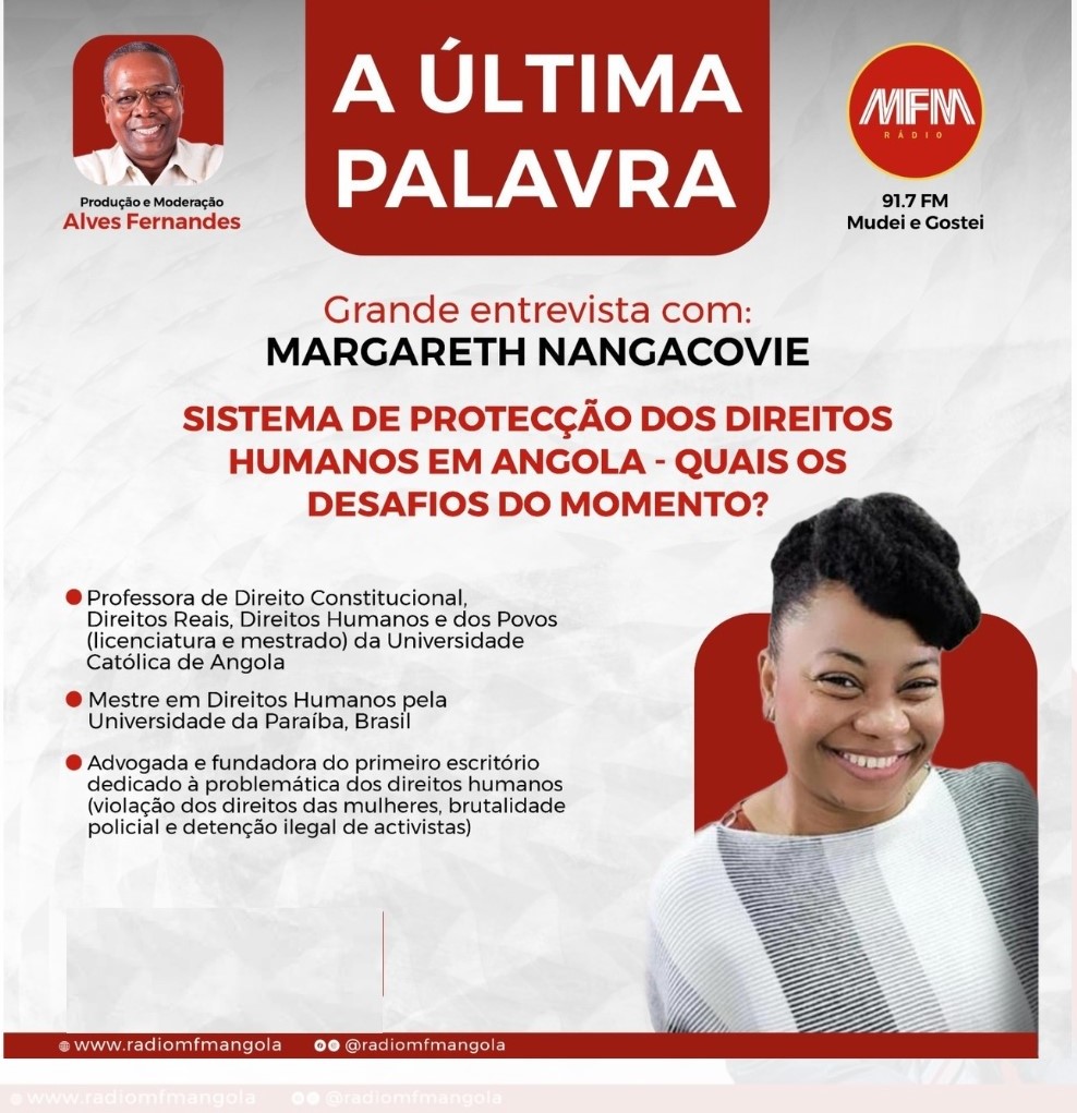 A Última Palavra, com Margareth Nangacovie