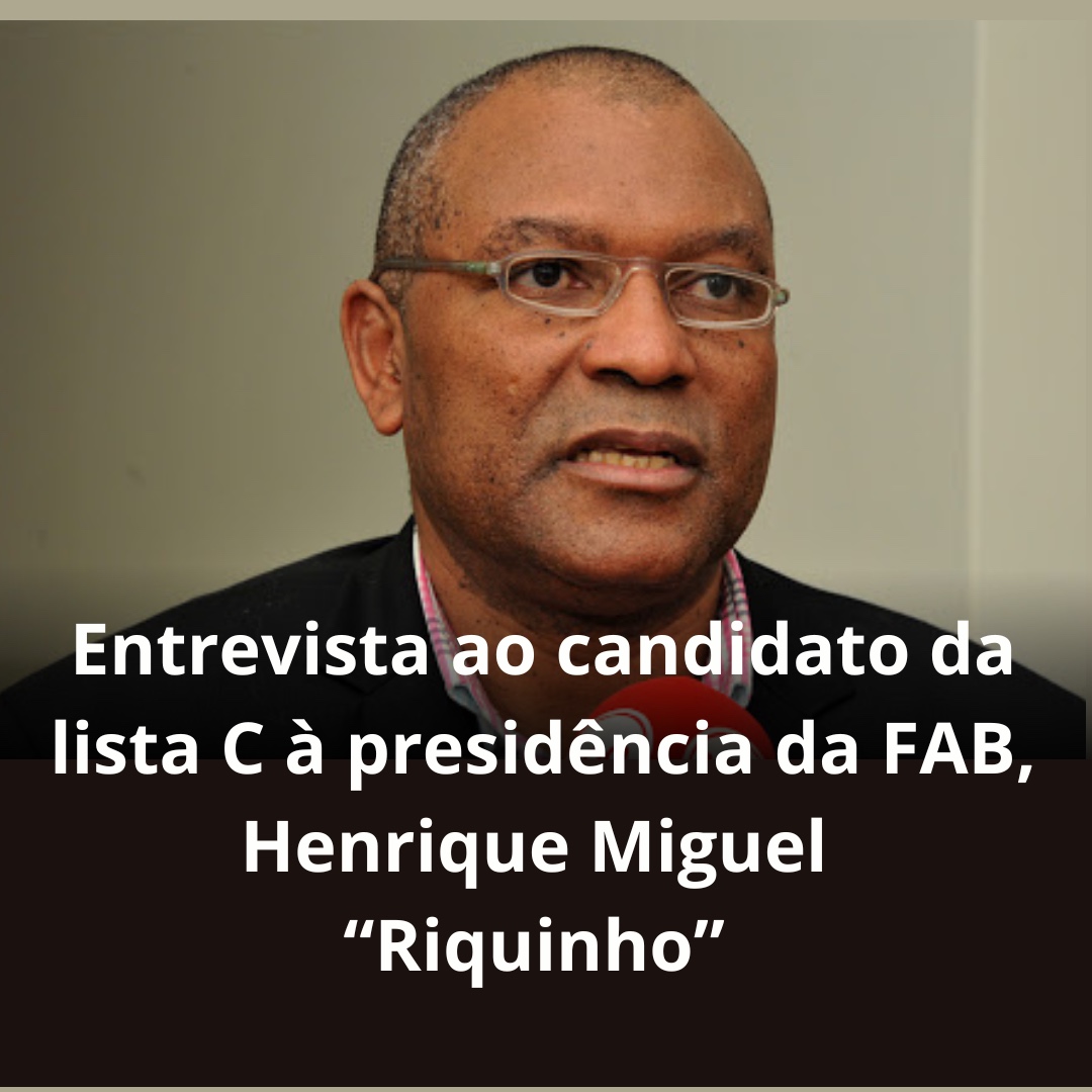 Entrevista ao Candidato da Lista C à presidência da FAB,  Henrique Miguel ” Riquinho”