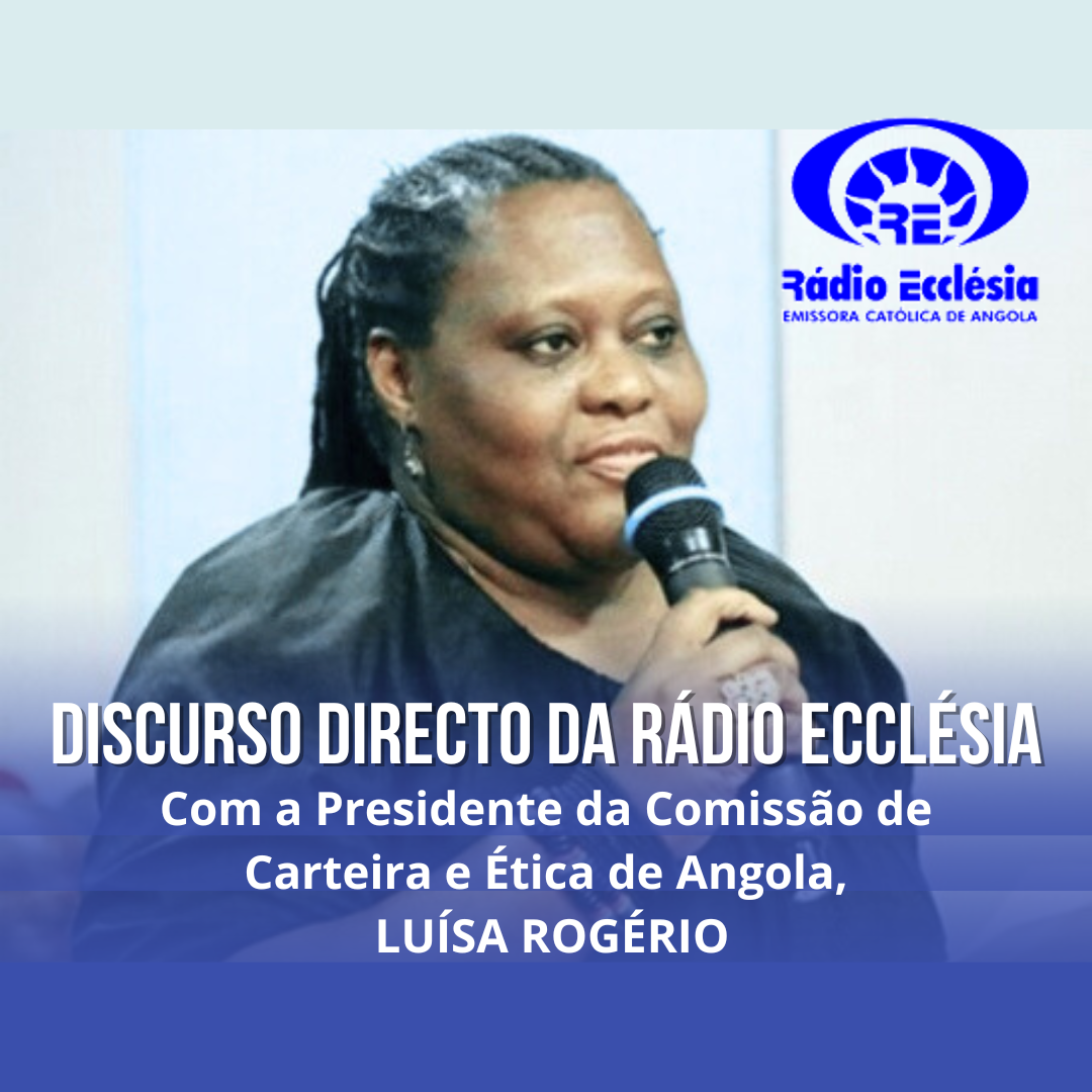 Discurso Directo com Luísa Rogério