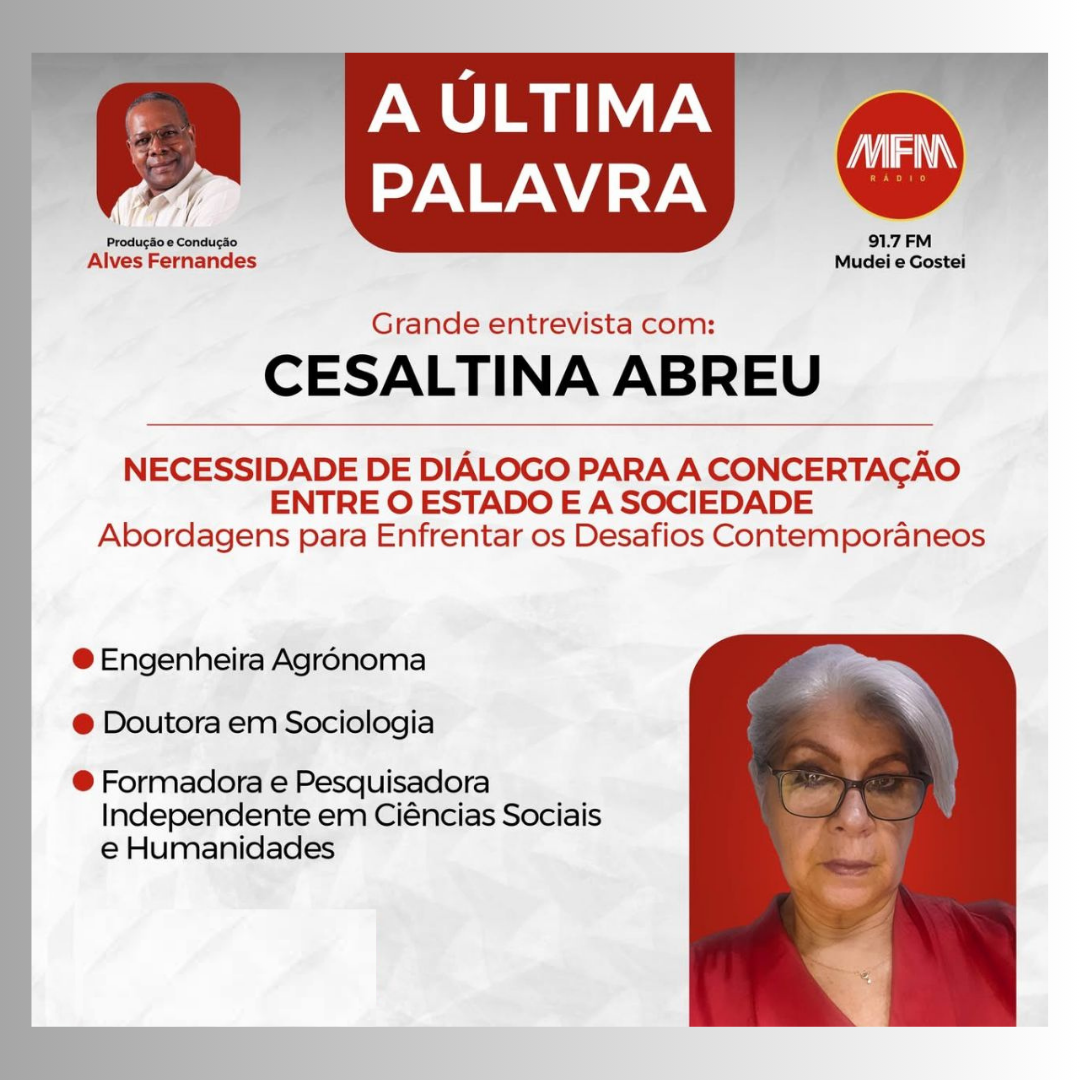 A Ultima Palavra com Cesaltina Abreu