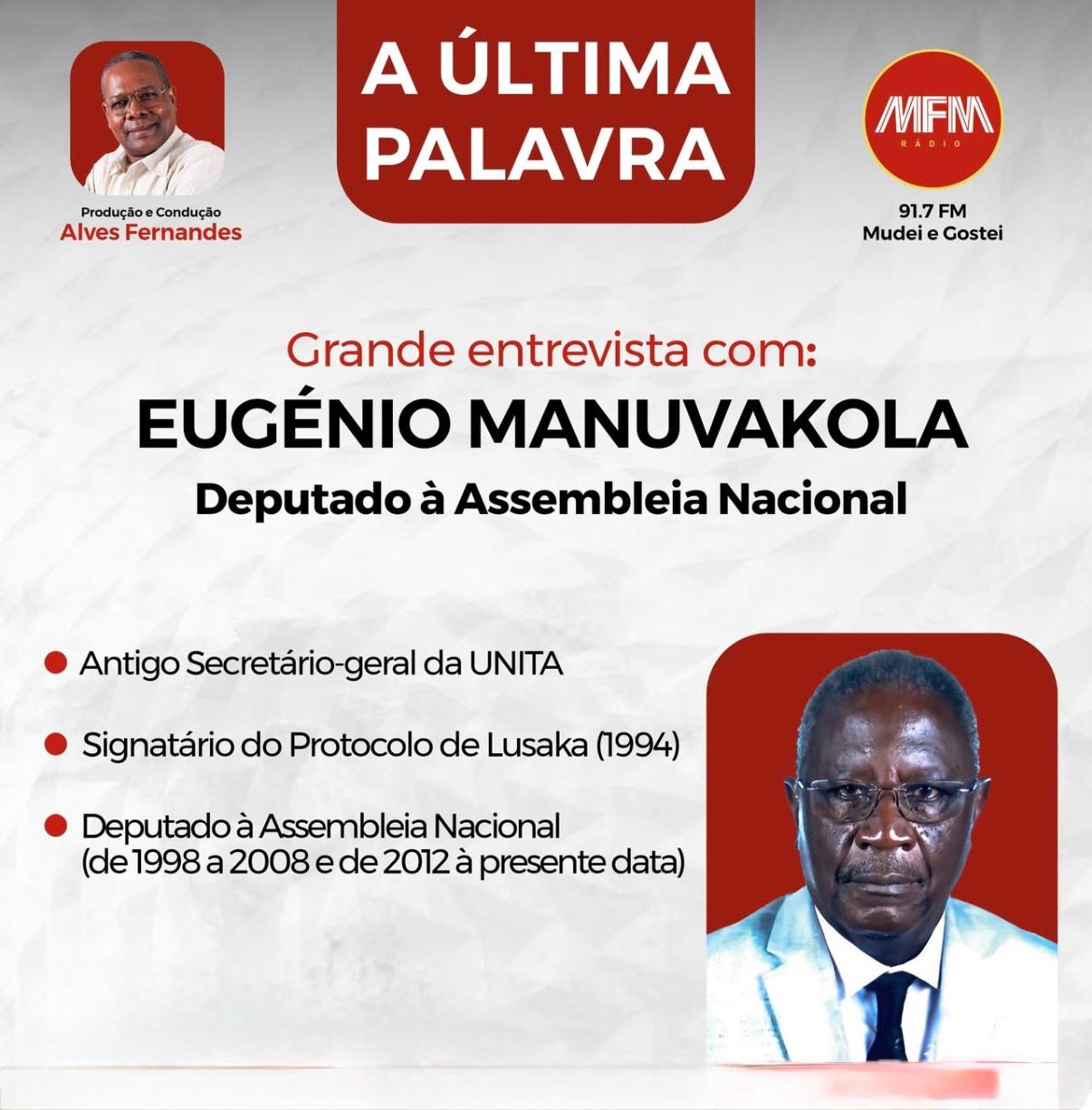 A Última Palavra com Eugénio Manuvakola