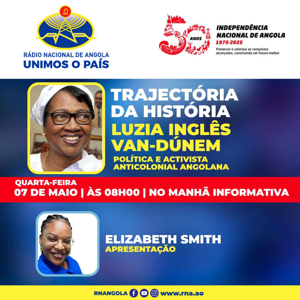 TRAJECTÓRIA DA HISTÓRIA, com Luzia Inglês Van-Dunem