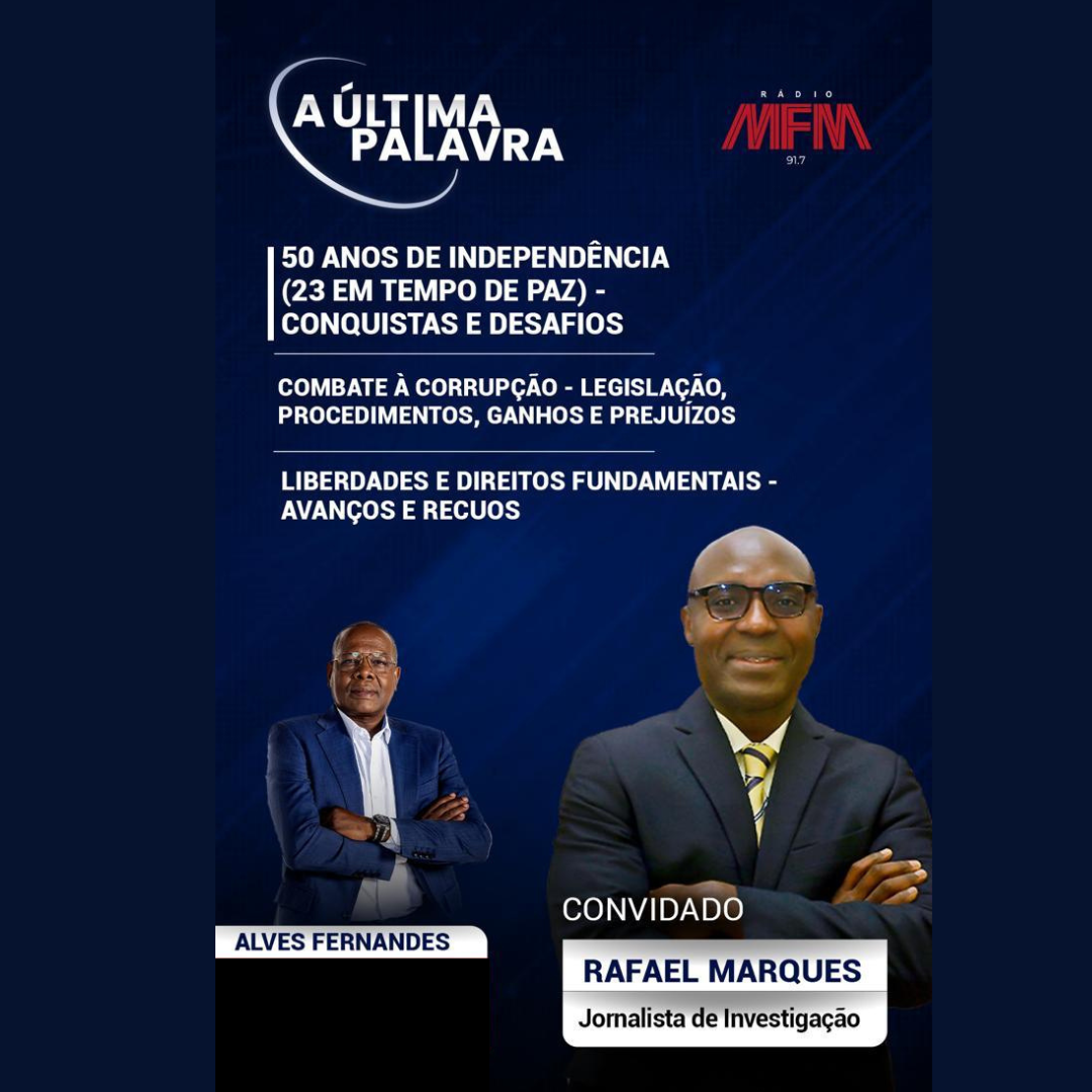 A Última Palavra com Rafael Marques