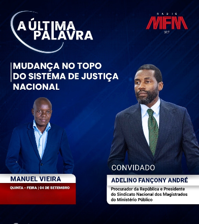 A Última Palavra com Adelino Fançony André